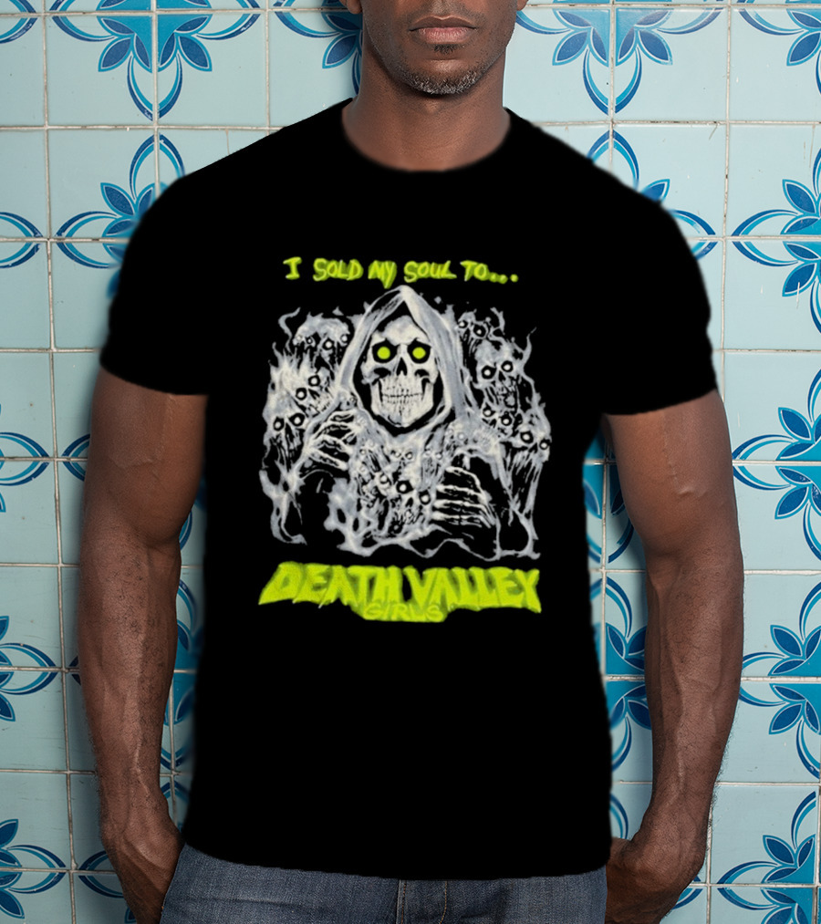 I Sold My Soul To Death Valley Girls Ghastly Apparition Theme T-Shirt