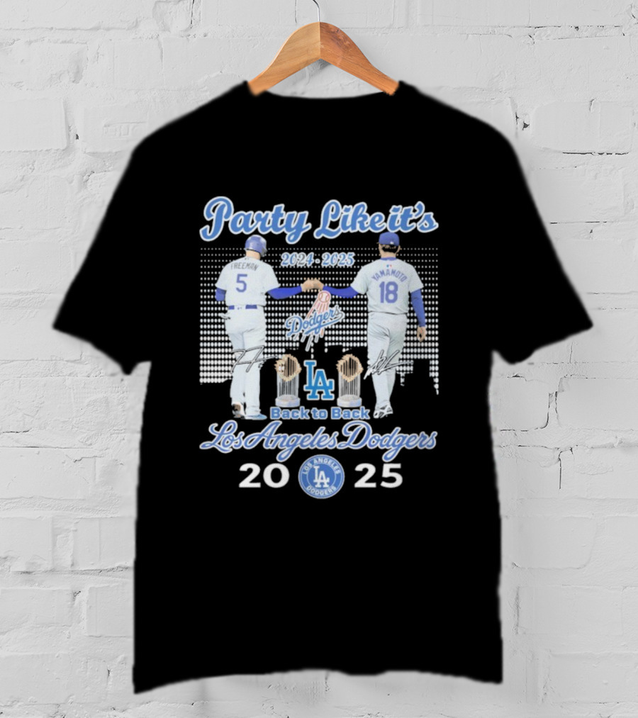 Party Like It's 2024 2025 Back To Back Los Angeles Dodgers Champions T-Shirt