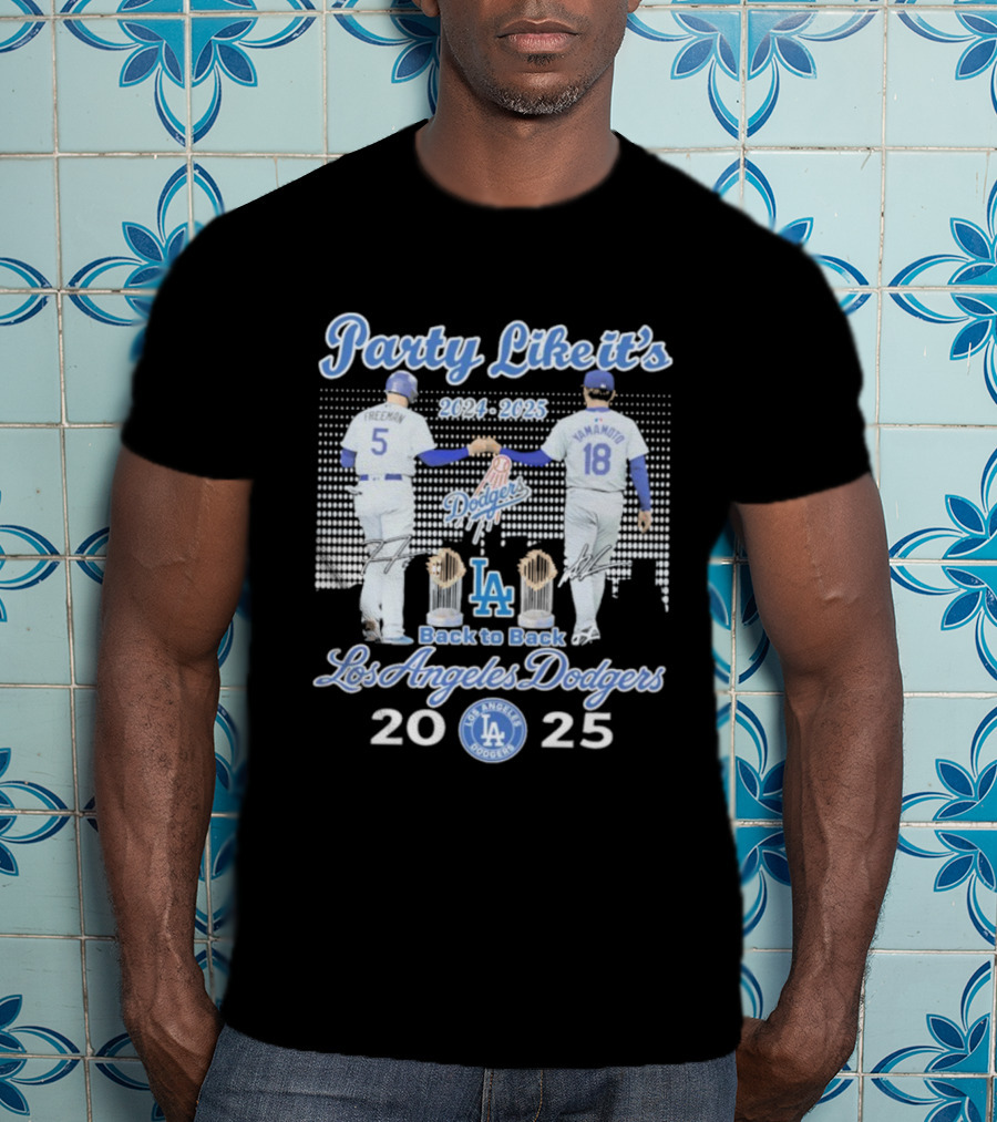 Party Like It's 2024 2025 Back To Back Los Angeles Dodgers Champions T-Shirt