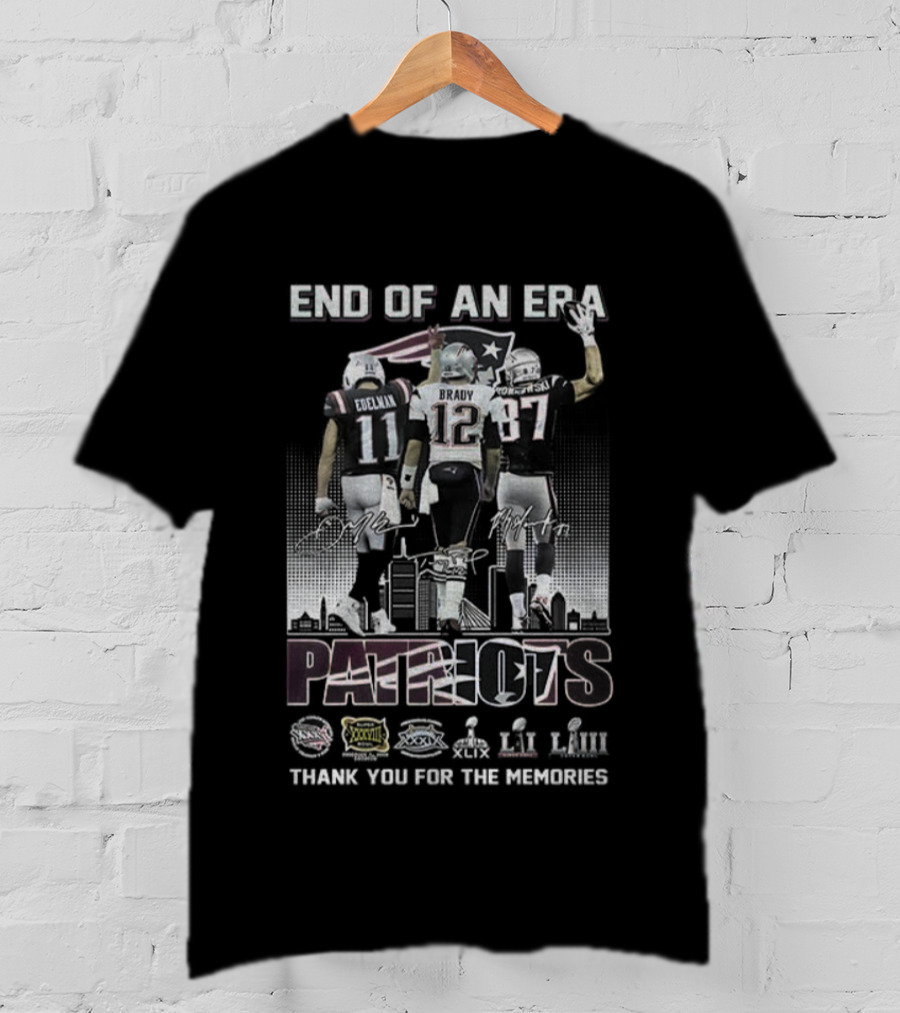 End Of An Era Julian Edelman Tom Brady Rob Gronkowski New England Patriots Thank You For The Memories T-Shirt