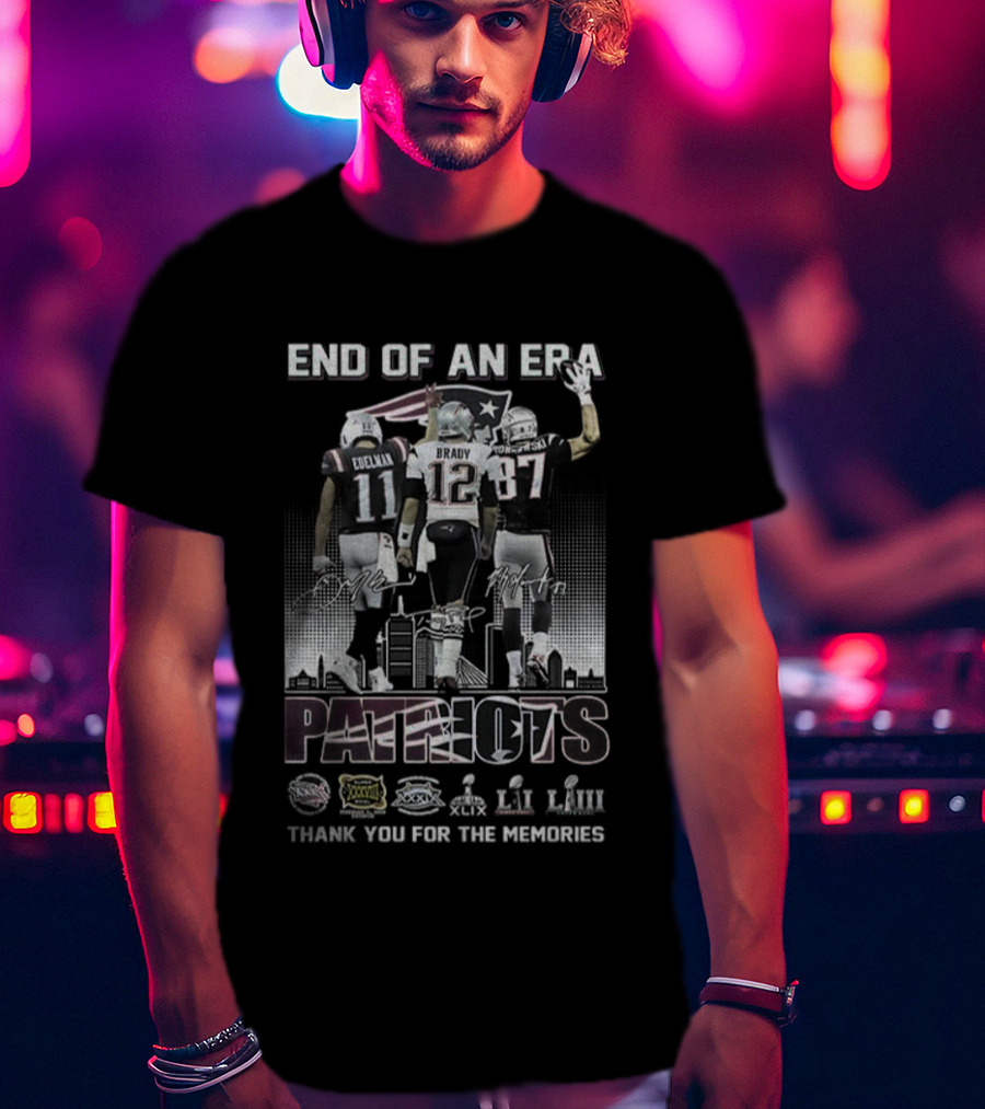 End Of An Era Julian Edelman Tom Brady Rob Gronkowski New England Patriots Thank You For The Memories T-Shirt