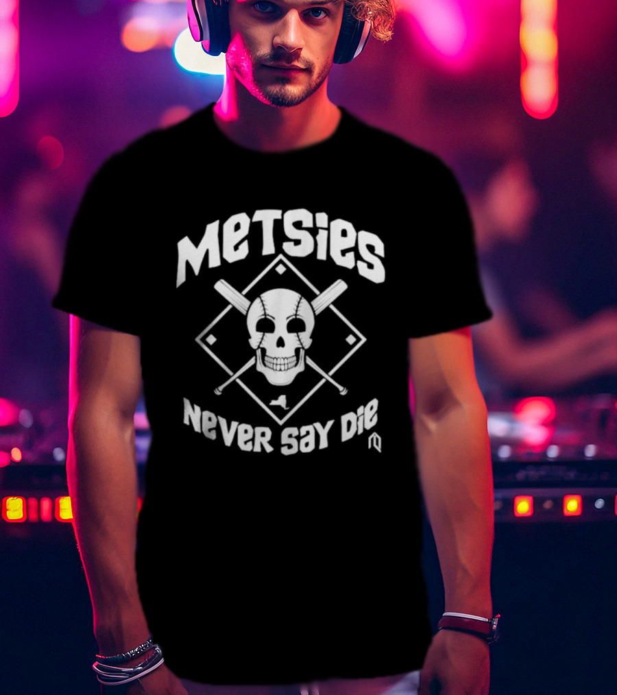 Metsies Never Say Die Skull Crossbones Baseball Diamond Mets Theme T-Shirt