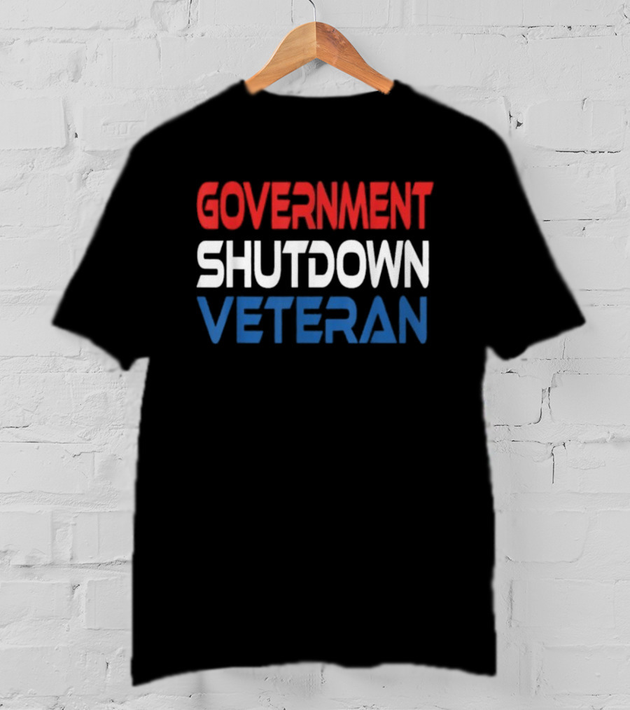 Government Shutdown Veteran Bold Red White Blue Text T-Shirt