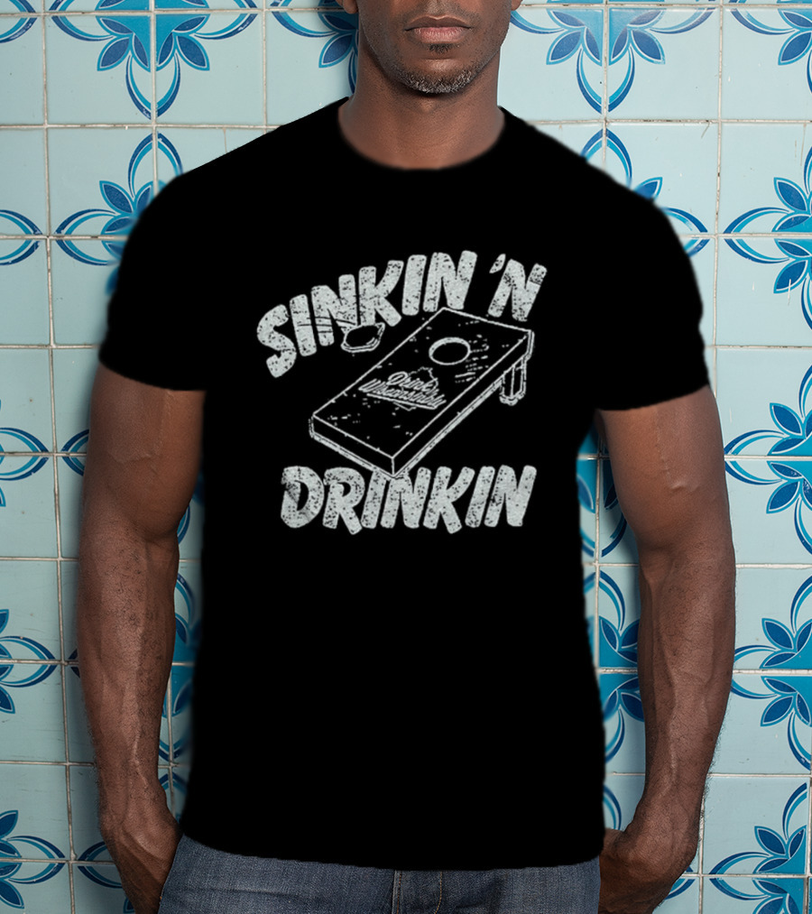Sinkin 'N Drinkin Drink Wisconsinbly Cornhole Fun T-Shirt