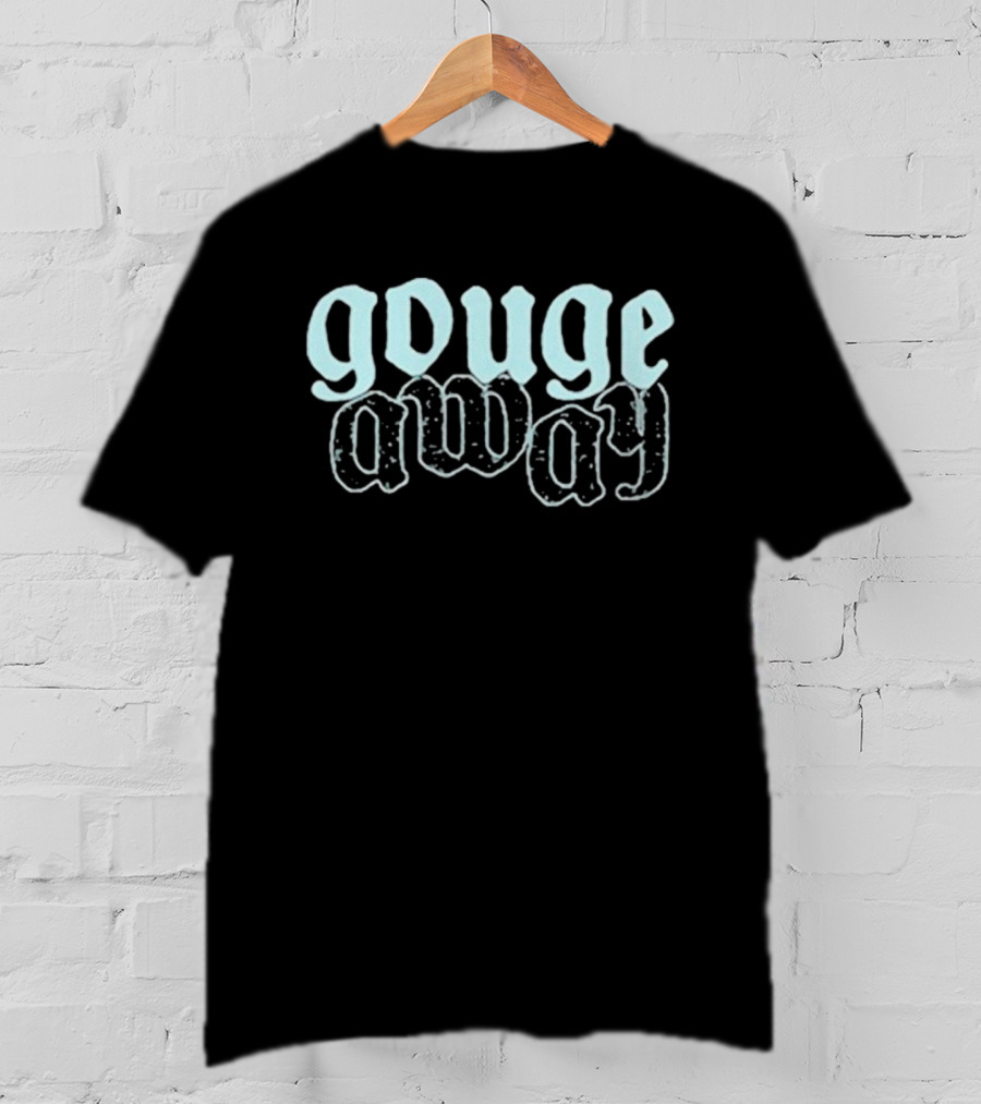Gouge Away Vintage Style Text T-Shirt