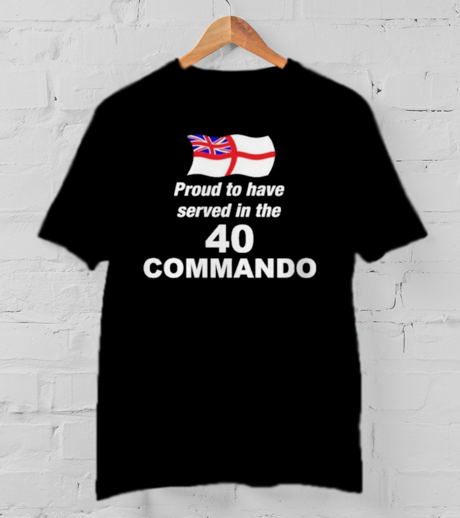 Proud To Have Served In The 40 Commando Union Jack Flag T-Shirt