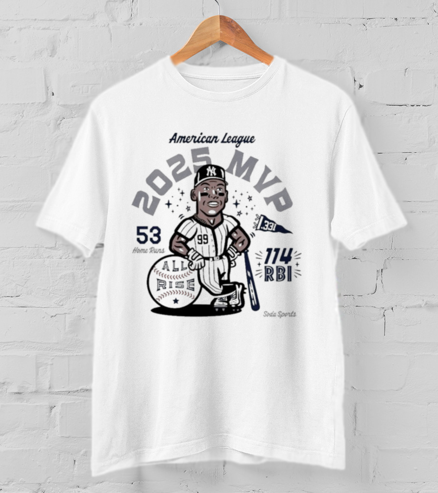 American League 2025 MVP Aaron Judge 53 Home Runs 114 RBI All Rise T-Shirt