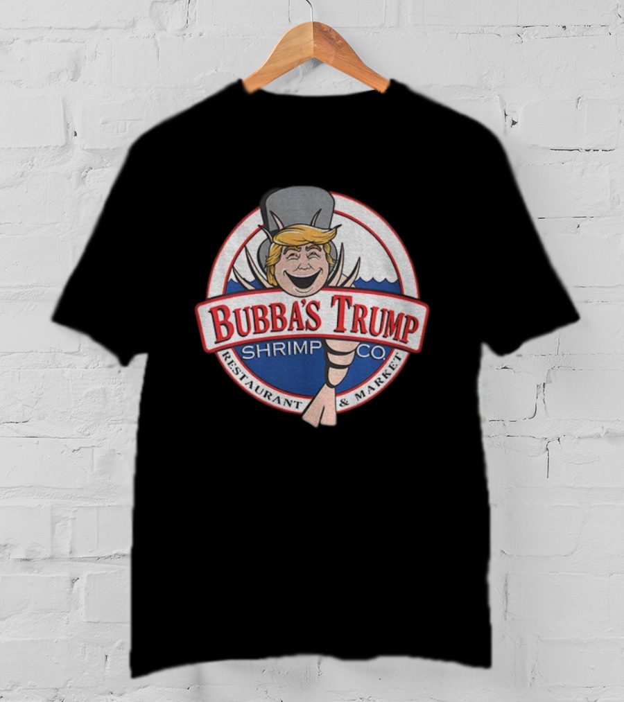 Bubba’s Trump Shrimp Co Restaurant Market Logo T-Shirt