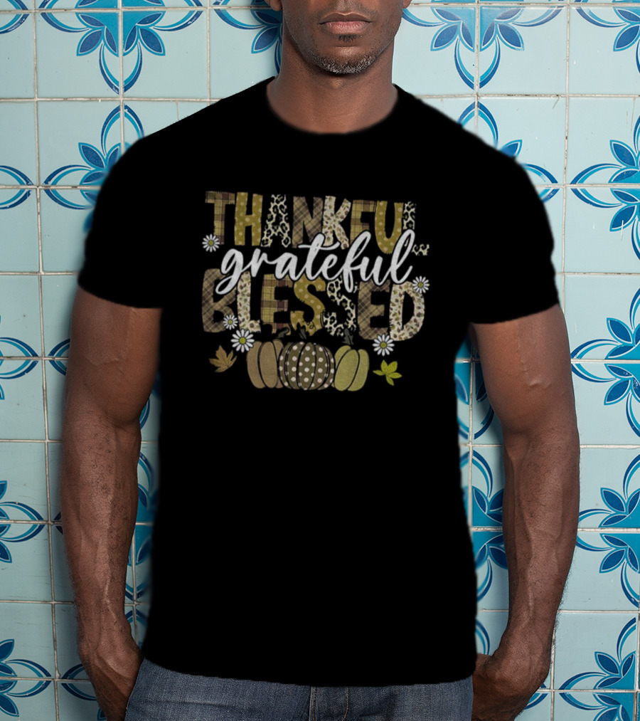 Thankful Grateful Blessed Thanksgiving Fall Pumpkin Daisies And Leaves T-Shirt