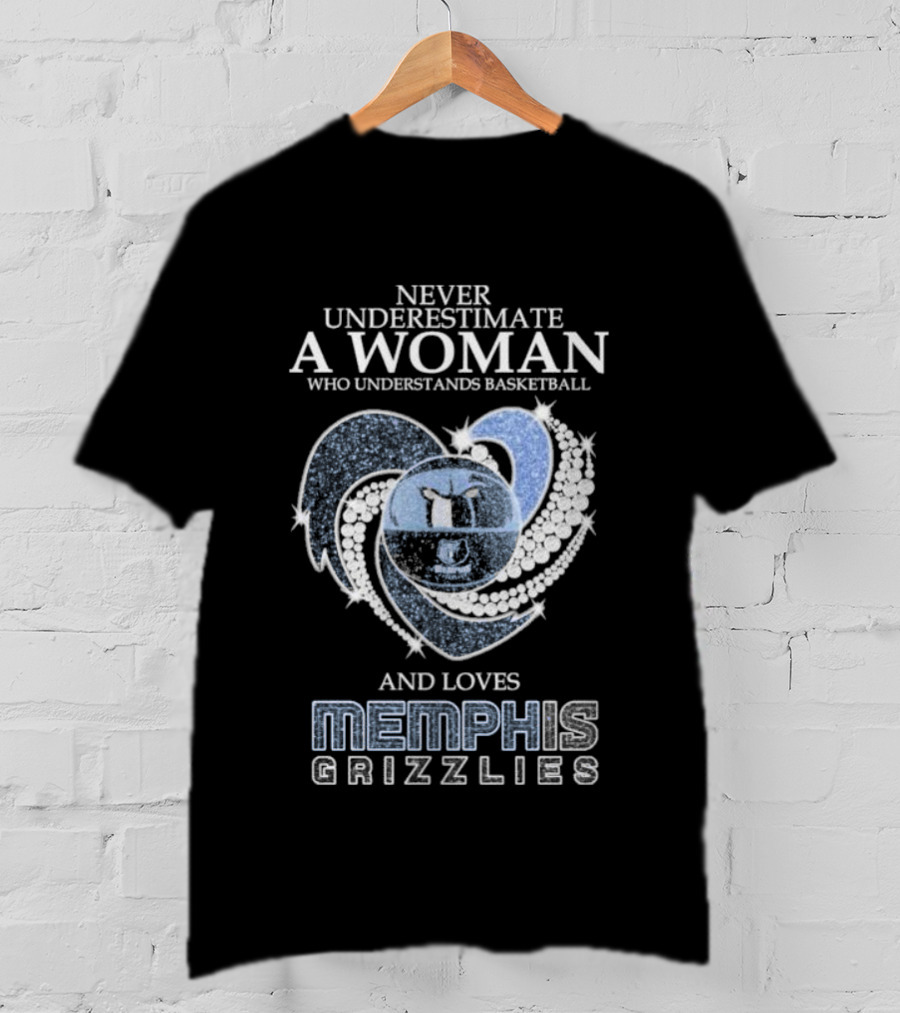 Never Underestimate A Woman Who Understands Basketball And Loves Memphis Grizzlies Diamonds T-Shirt