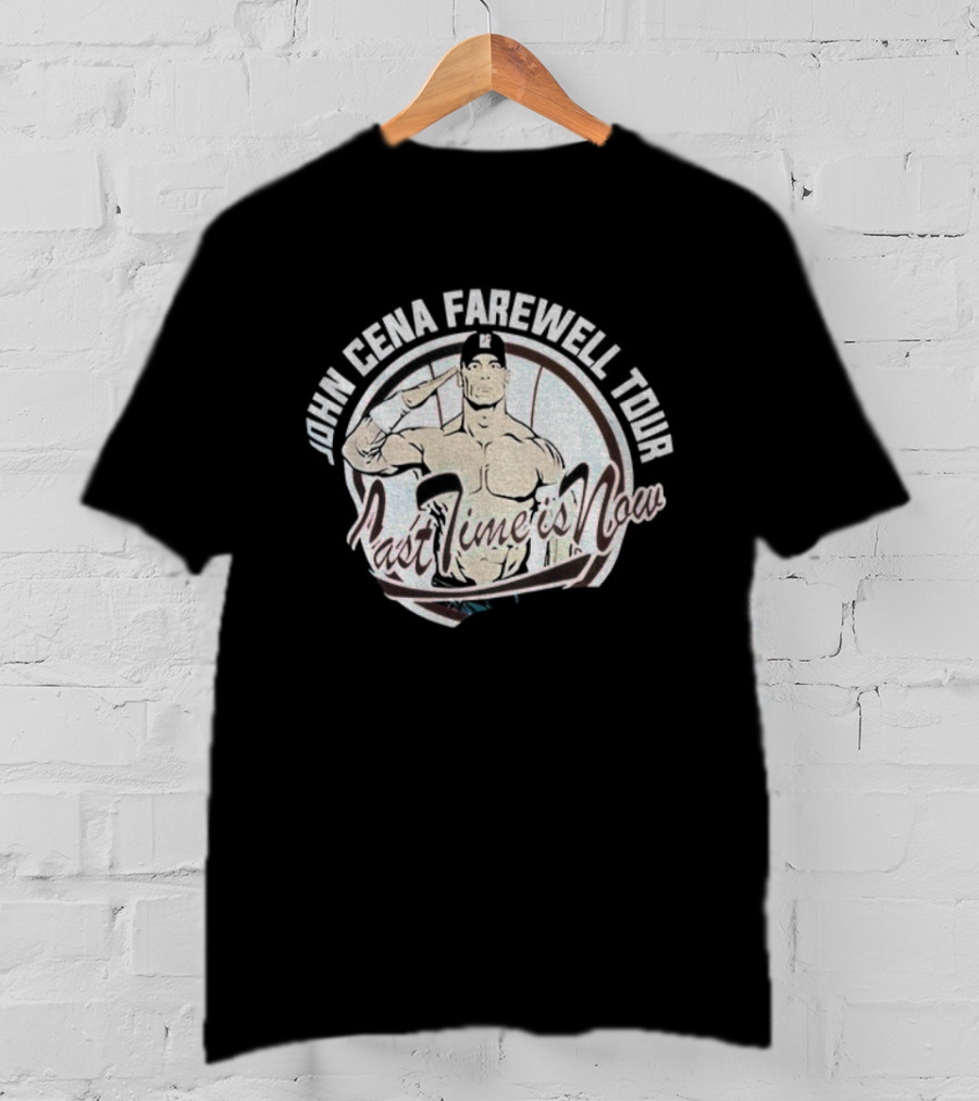 John Cena Farewell Tour Last Time Is Now T-Shirt