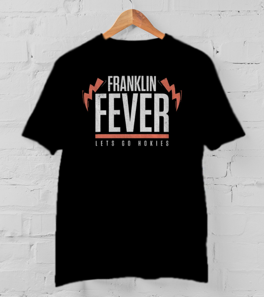 Franklin Fever Lets Go Hokies Thunderbolts T-Shirt