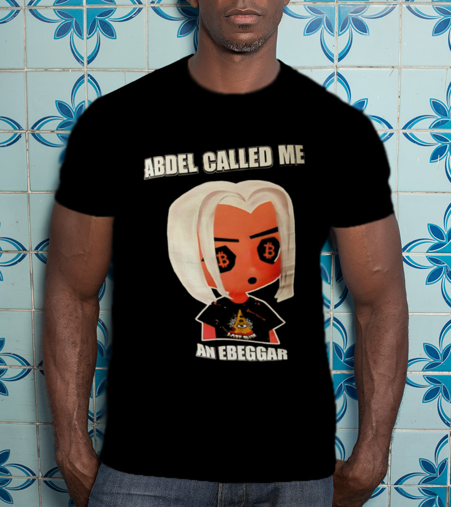 Abdel Called Me An Ebeggar Bitcoin Anime Character T-Shirt