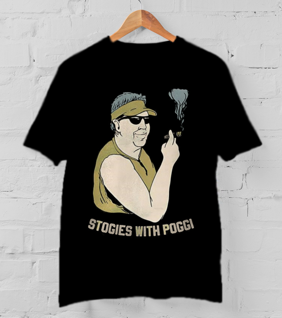 Stogies With Poggi Biff Poggi Smoking Cigar Artwork T-Shirt