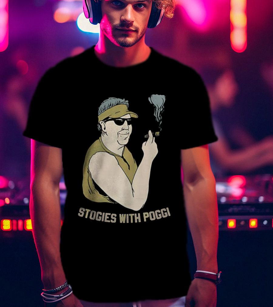 Stogies With Poggi Biff Poggi Smoking Cigar Artwork T-Shirt