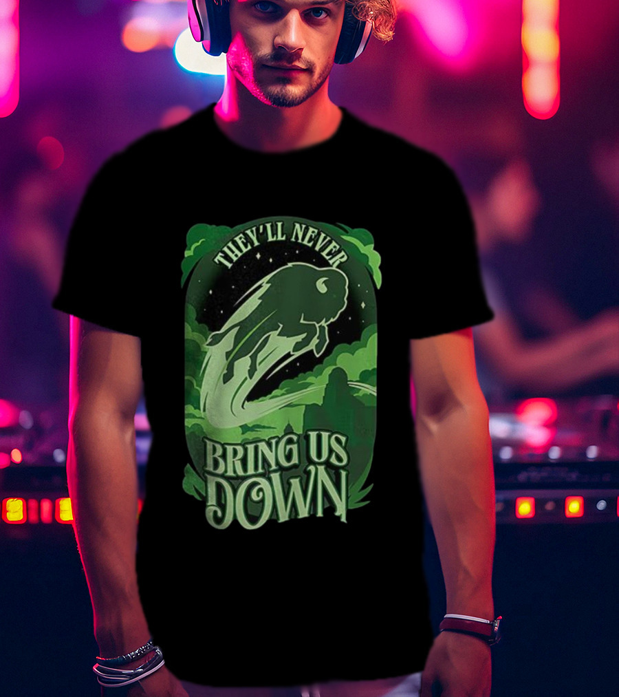 Buffalo Bills They'll Never Bring Us Down Green Buffalo Graphic T-Shirt