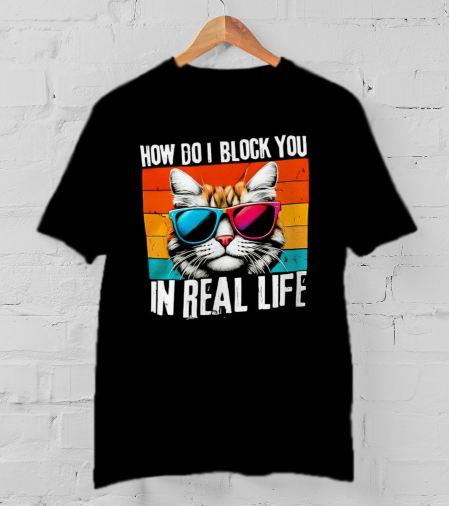 How Do I Block You In Real Life Cat Vintage Sunglasses Retro Stripes T-Shirt