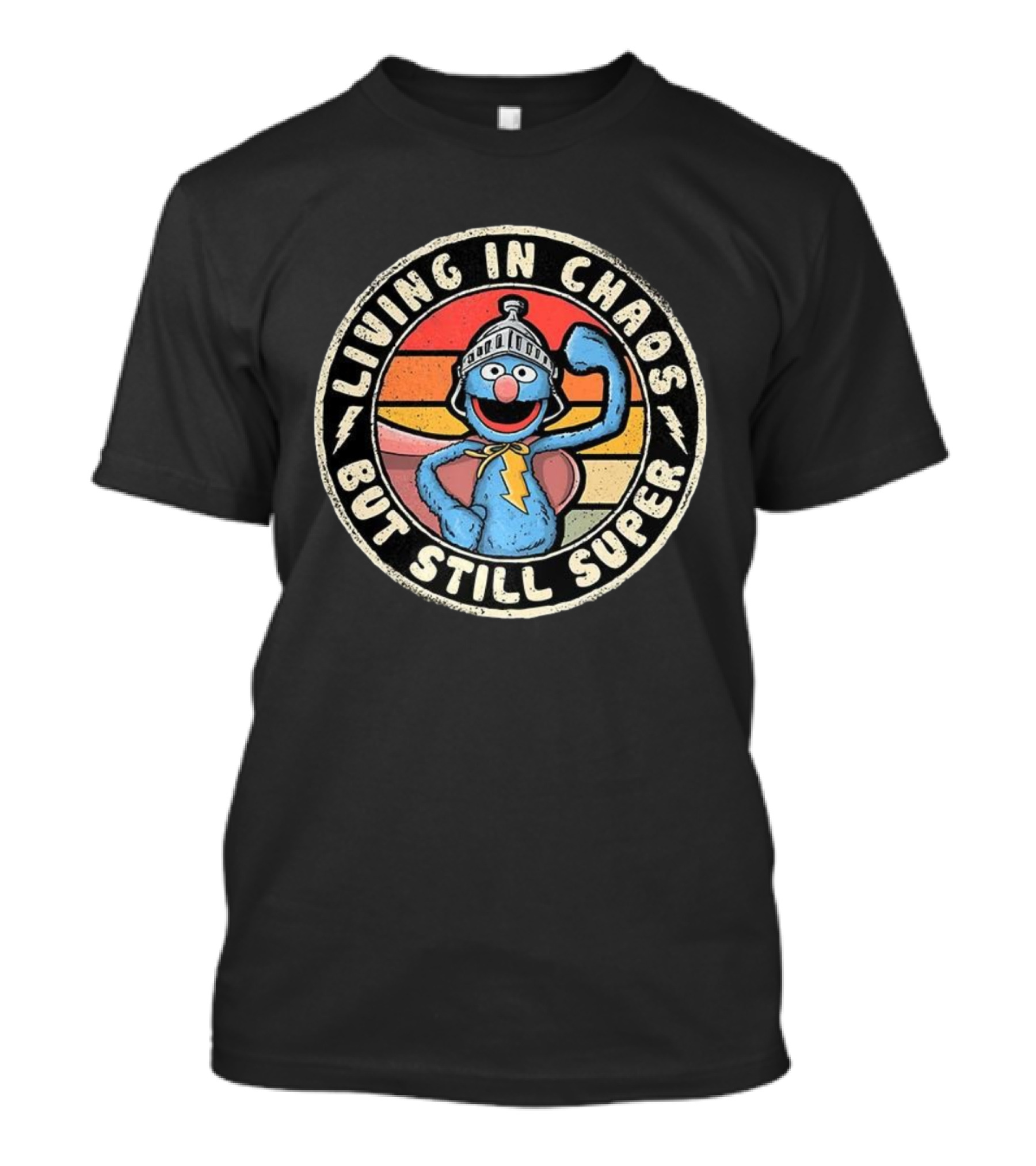 Living In Chaos Grover Helmet Cape Still Super T-Shirt