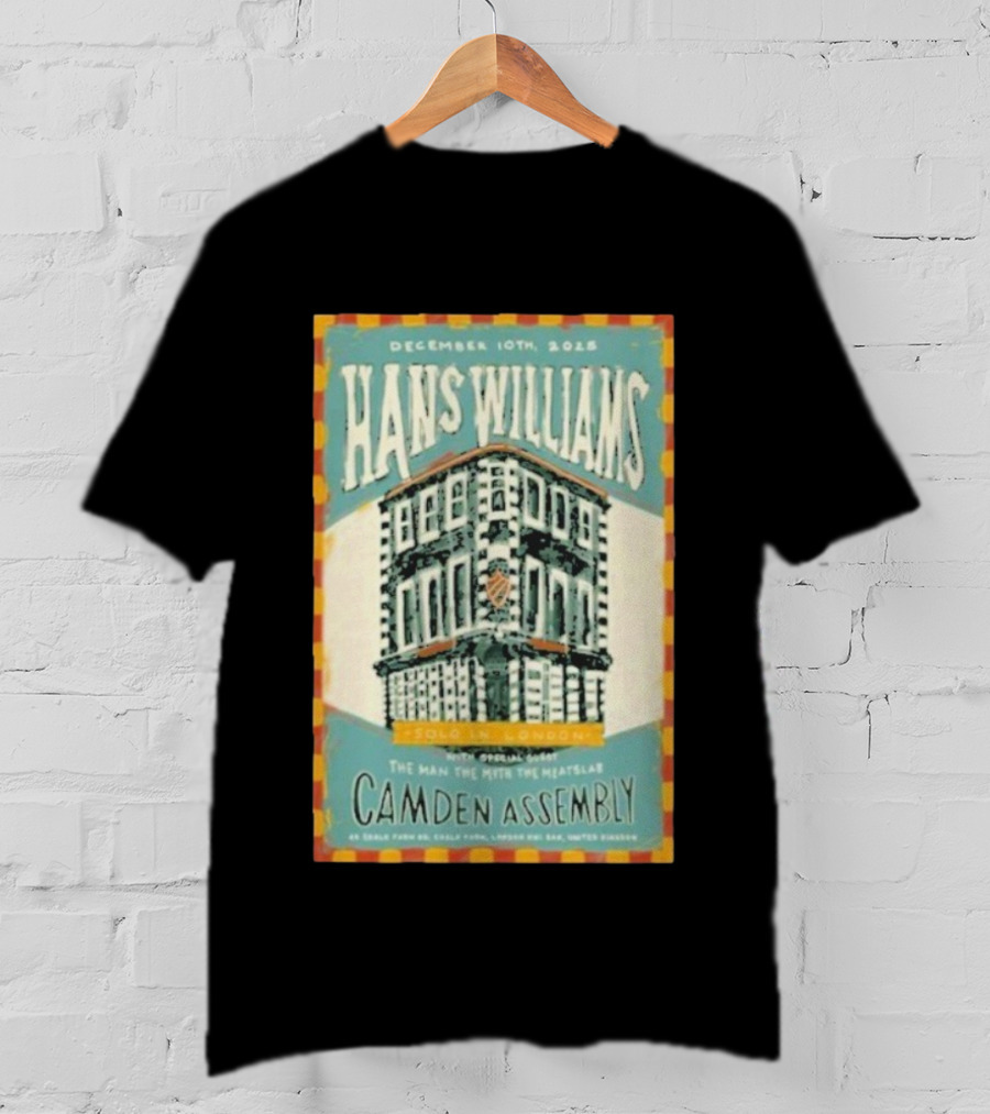 Hans Williams London Event December 10th 2025 Camden Assembly T-Shirt