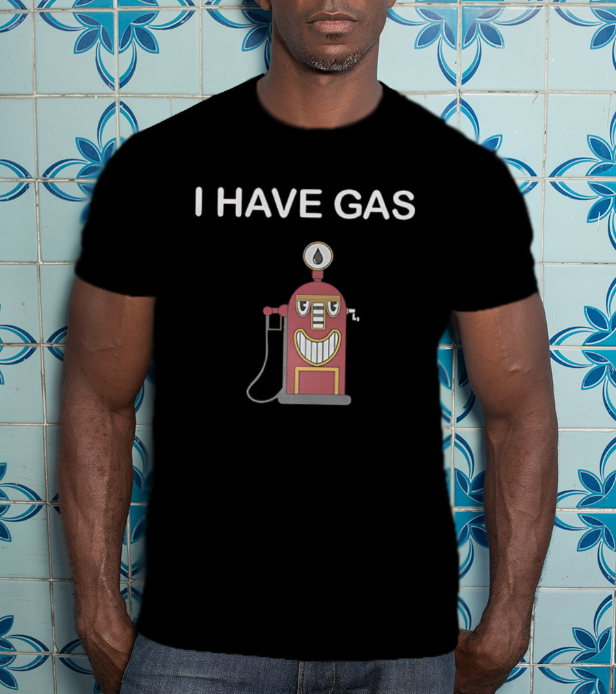 I Have Gas Funny Gas Pump Animation T-Shirt