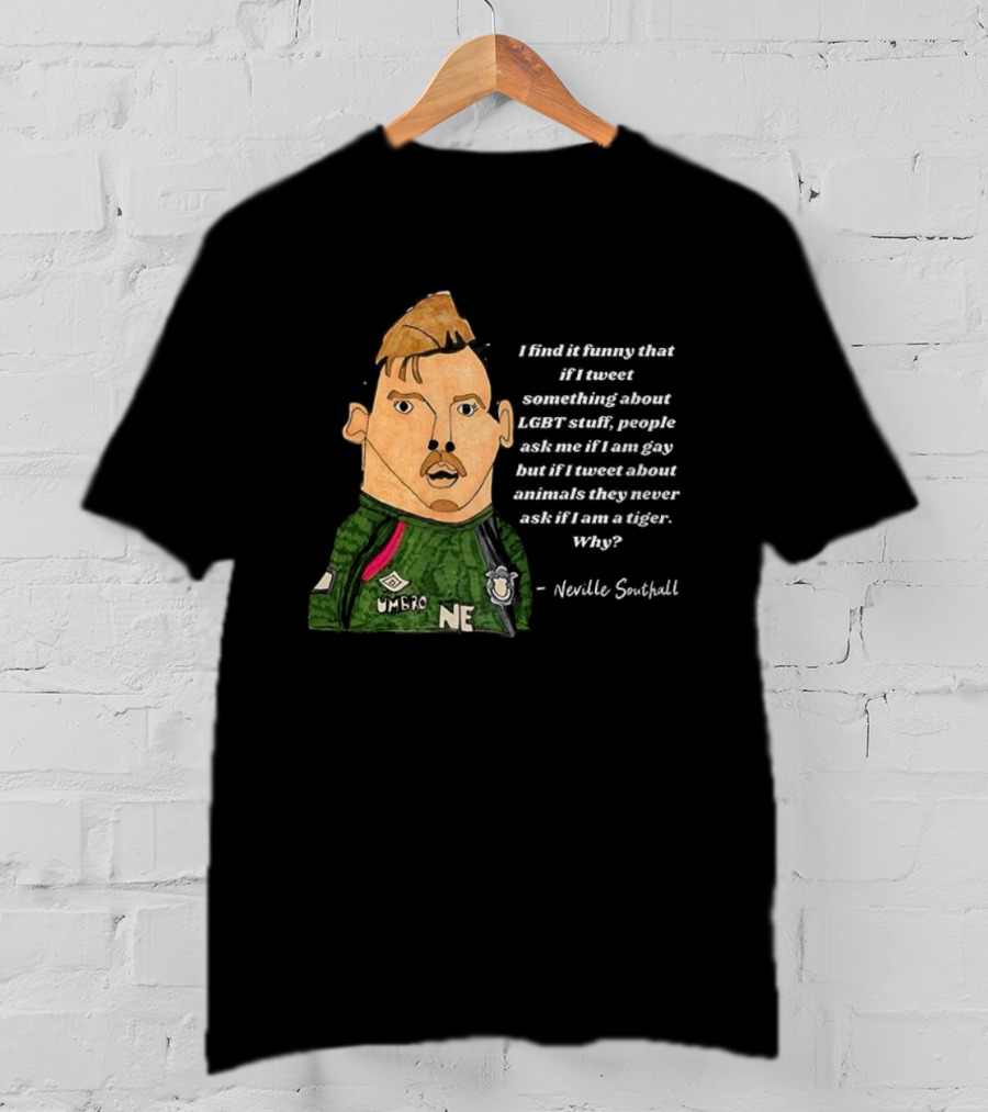 Neville Southall Tweet Something About Everton Without Being Memed T-Shirt