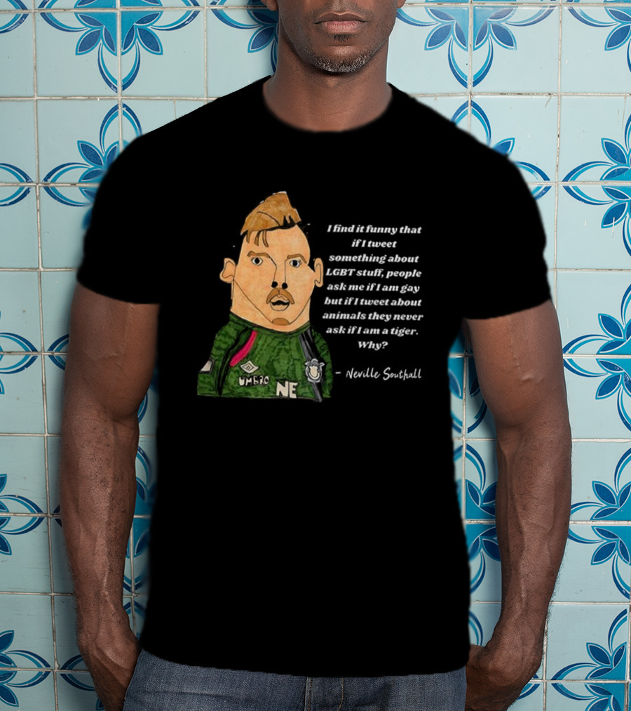 Neville Southall Tweet Something About Everton Without Being Memed T-Shirt