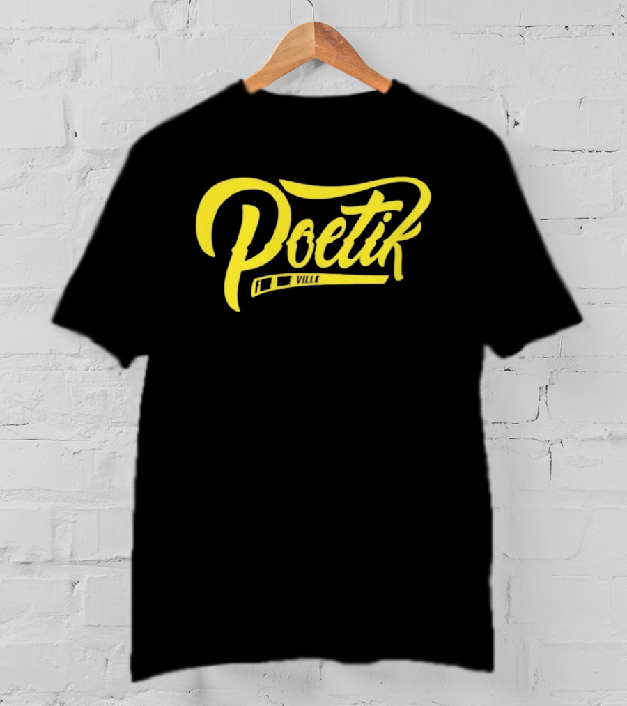 Poetik For The Ville 685 T-Shirt