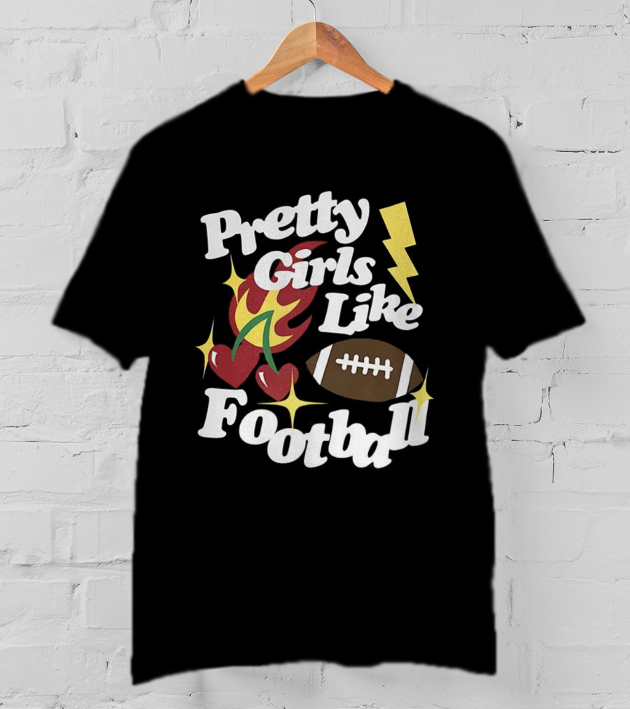 Pretty Girls Like Football Sport Lover Lightning Heart Football T-Shirt