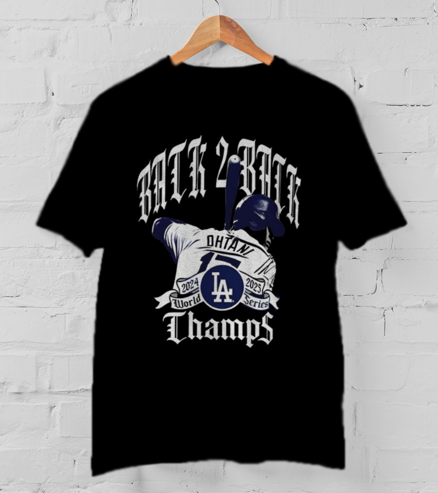 LA Dodgers Back 2 Back Champs 24 World Series Shohei Ohtani Apparel T-Shirt