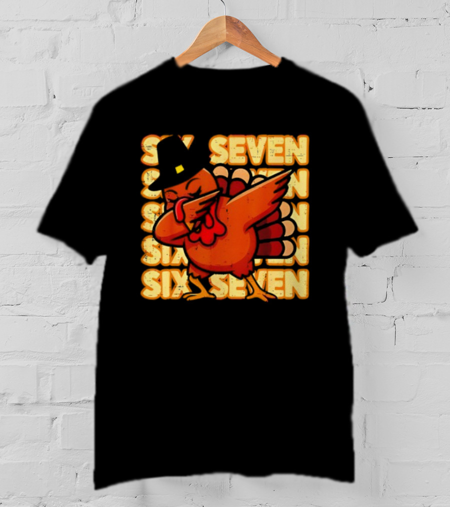 Thanksgiving Turkey Dab Meme Six Seven 67 Funny T-Shirt