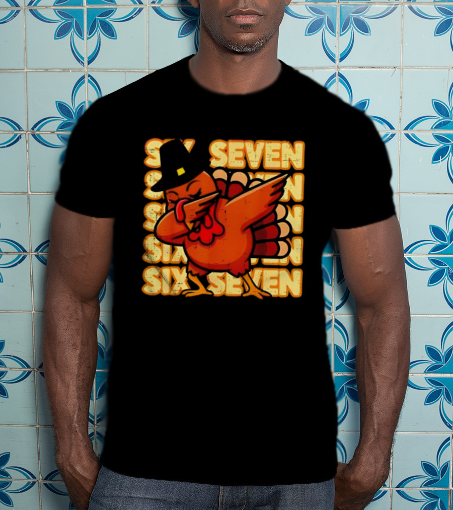 Thanksgiving Turkey Dab Meme Six Seven 67 Funny T-Shirt