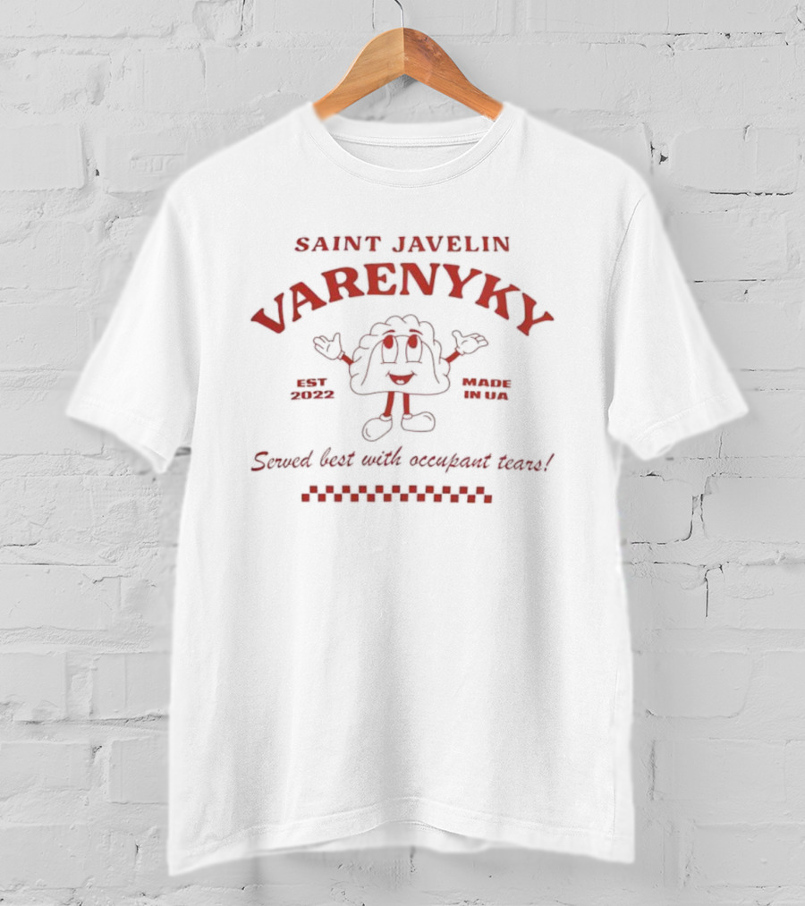 Saint Javelin Varenyky Served Best With Occupant Tears T-Shirt