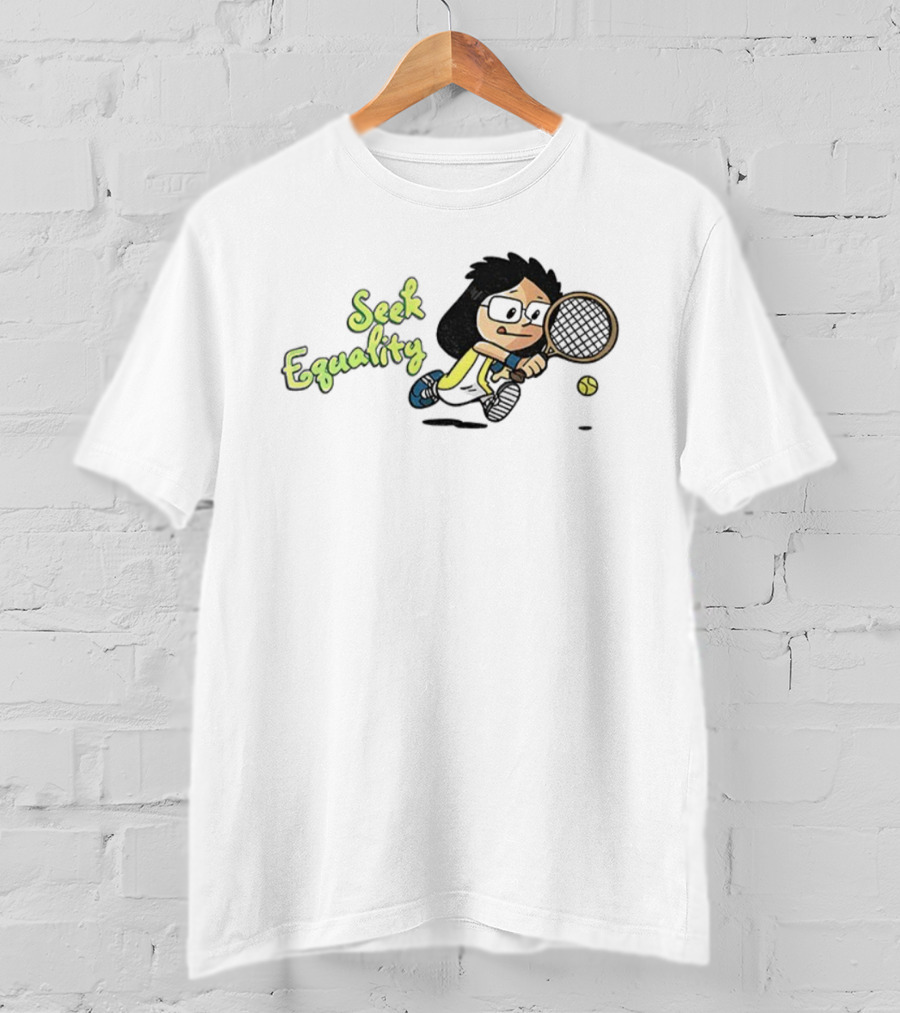 Seek Equality Billie Jean King Cartoon Tennis Character T-Shirt