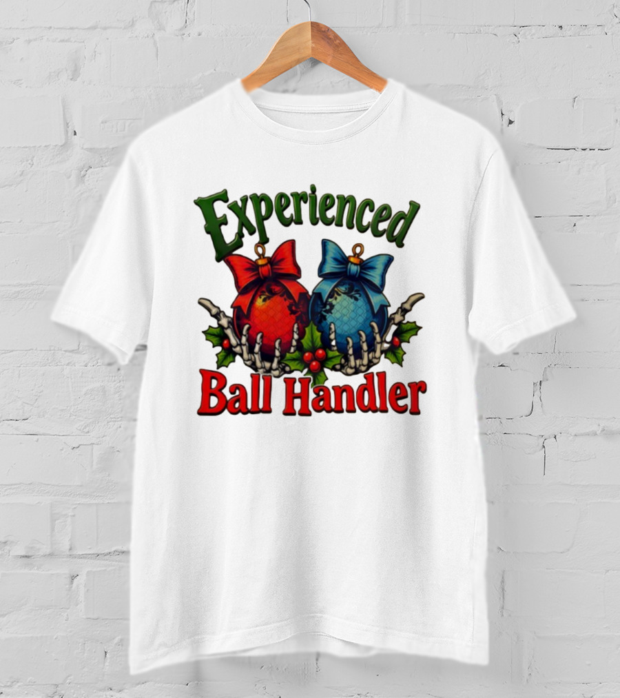 Experienced Ball Handler Christmas Ornament Skeleton Hands T-Shirt