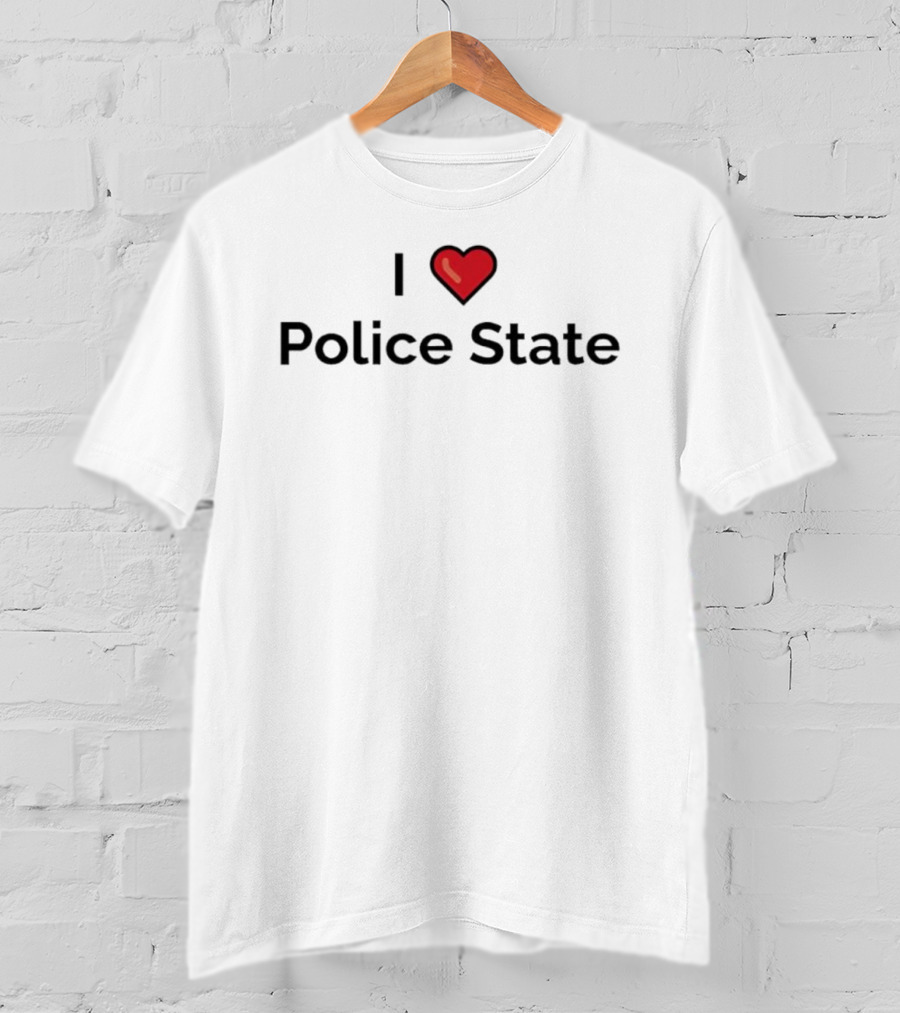 I Love Police State Red Heart T-Shirt