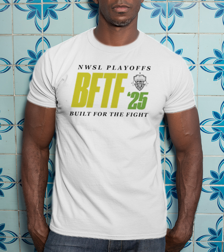 NWSL Playoffs 2025 BFTF Built For The Fight Soccer T-Shirt
