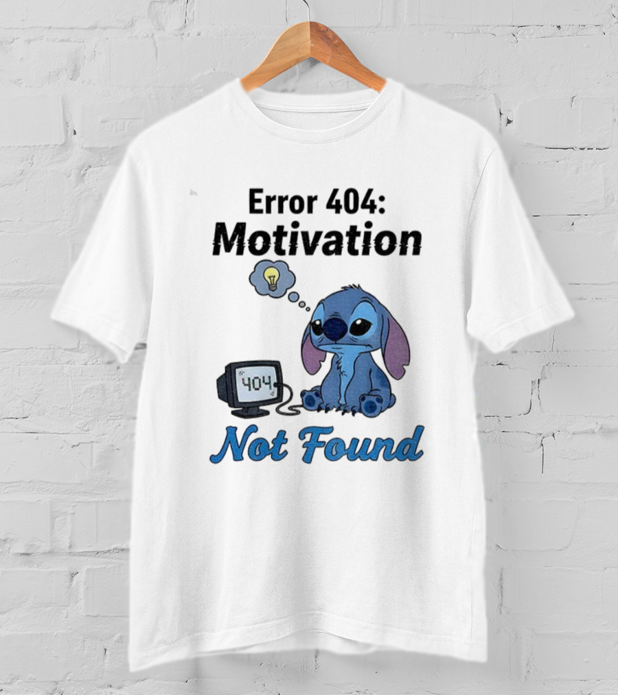 Sad Stitch Error 404 Motivation Not Found T-Shirt