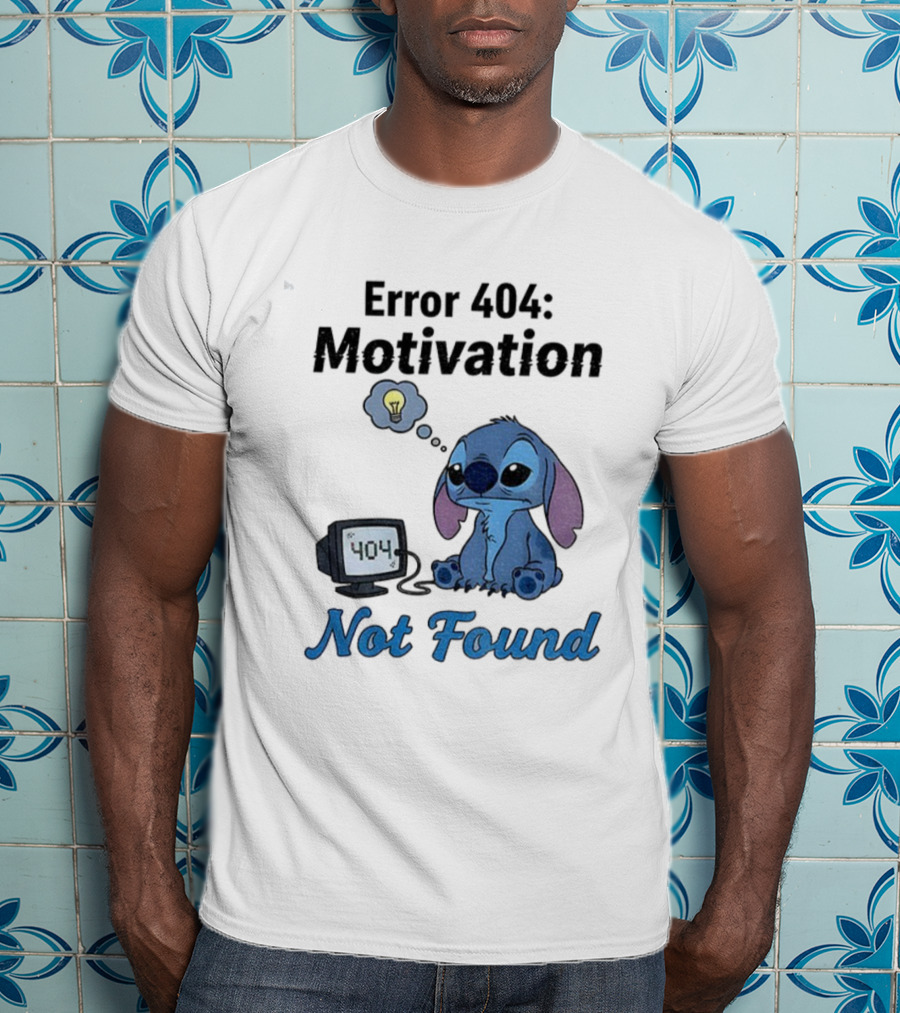 Sad Stitch Error 404 Motivation Not Found T-Shirt