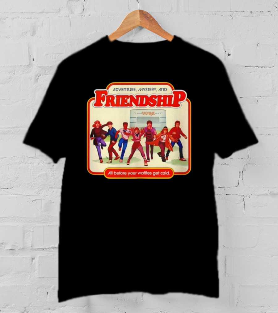 Adventure Mystery Friendship All Before Your Waffles Get Cold T-Shirt