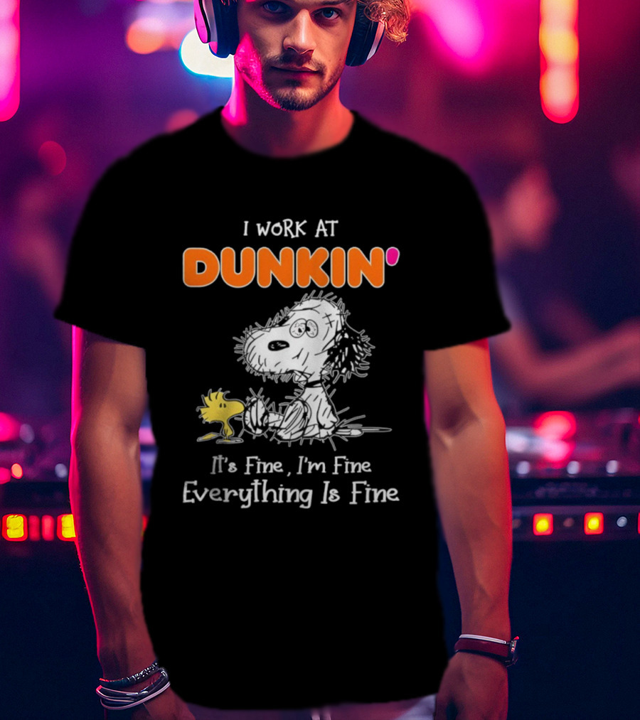 Snoopy And Woodstock Dunkin' It's Fine I'm Fine Everything Is Fine T-Shirt