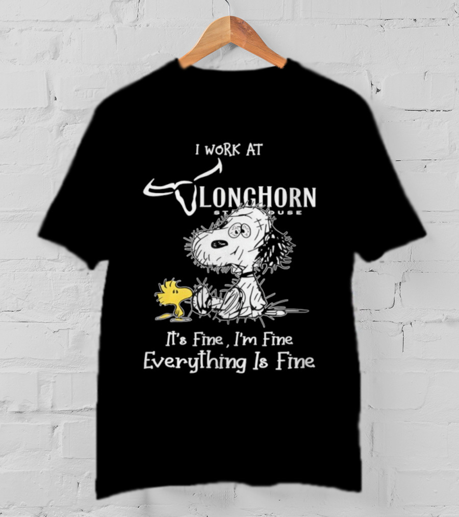 Snoopy Woodstock LongHorn Steakhouse It's Fine I'm Fine Everything Is Fine T-Shirt