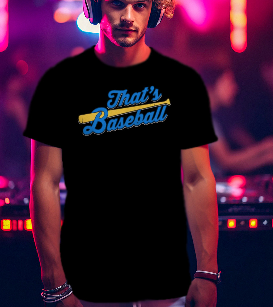That's Baseball Classic Bat And Script Typography T-Shirt