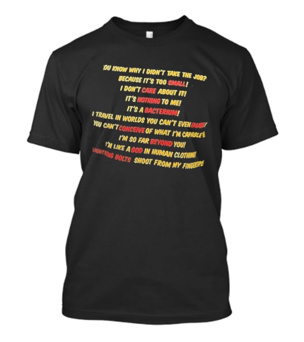 I'm Like A God In Human Clothing Funny Quote Statement T-Shirt