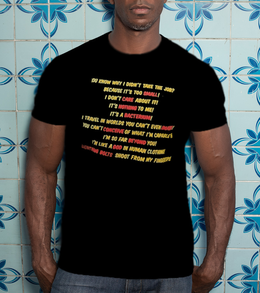 I'm Like A God In Human Clothing Funny Quote Statement T-Shirt