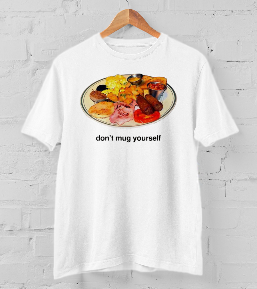 Don’t Yourself Full English Breakfast Classic Plate T-Shirt