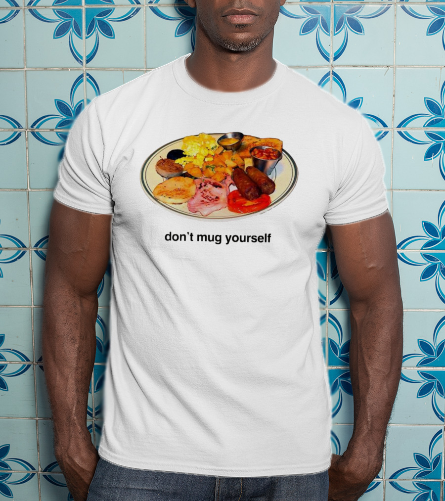 Don’t Yourself Full English Breakfast Classic Plate T-Shirt