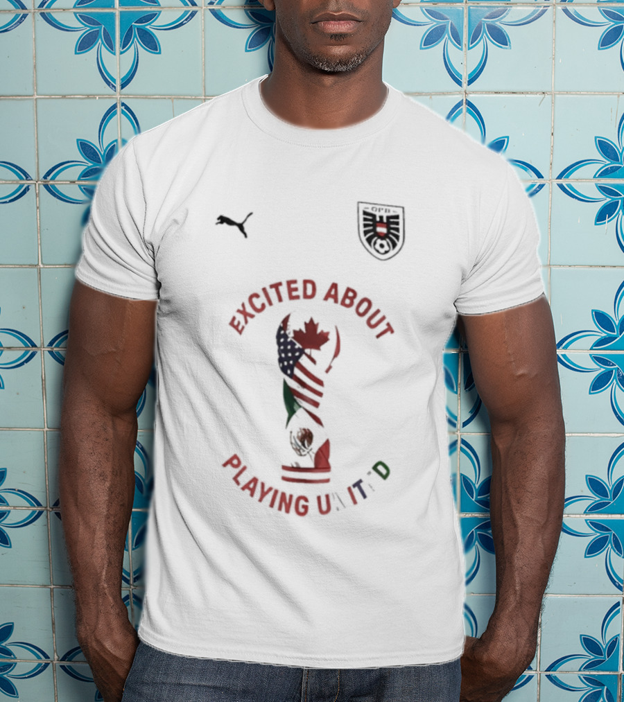 Excited About Playing United Football Puma Soccer Anthem Cup T-Shirt