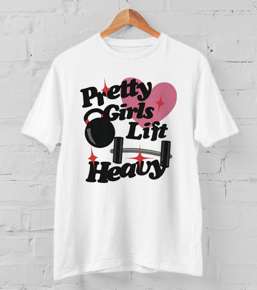 Pretty Girls Lift Heavy Dumbbells Pink Heart Gym Fitness T-Shirt