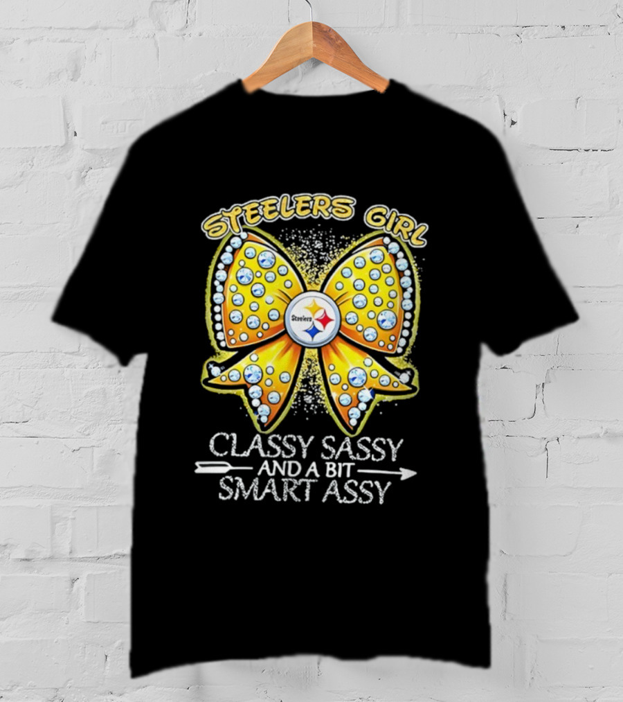 Steelers Girl Bow Classy Sassy And A Bit Smart Assy T-Shirt