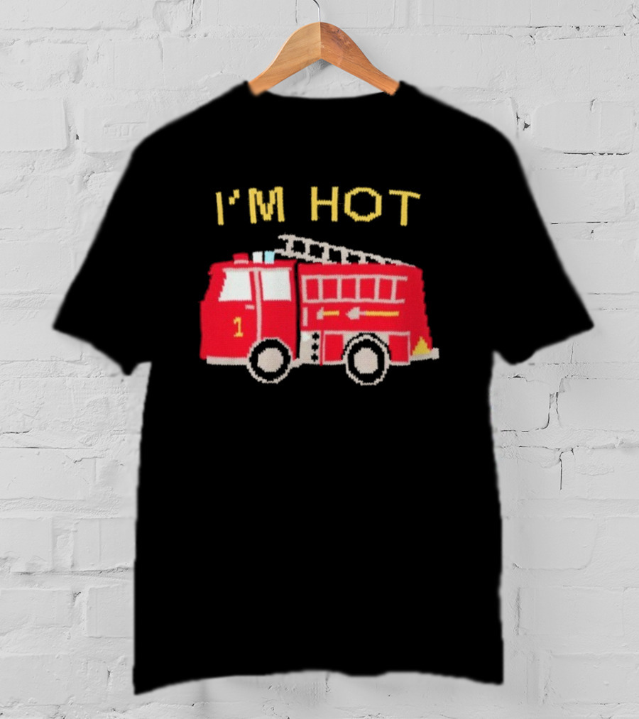 I'm Hot Firetruck Number 1 Red Ladder Truck T-Shirt